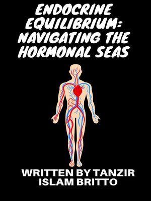 cover image of Endocrine Equilibrium--Navigating the Hormonal Seas